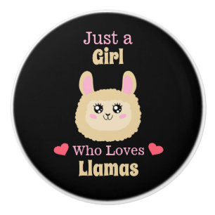 Just A Girl Who Loves Llamas Ceramic Knob