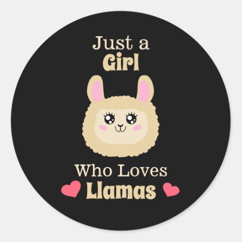 Just A Girl Who Loves Llamas Classic Round Sticker