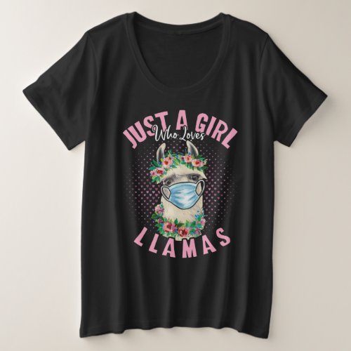 Just A Girl Who Loves Llamas Gift For Llama Plus Size T_Shirt