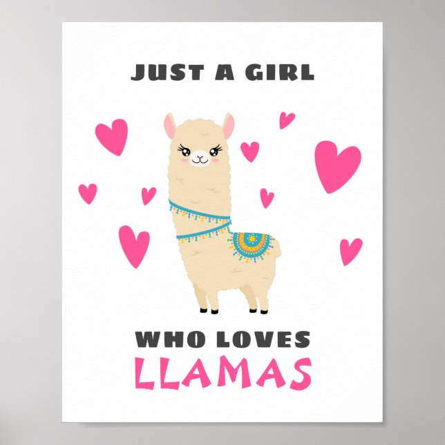 Just a Girl who loves Llamas Poster (Front)