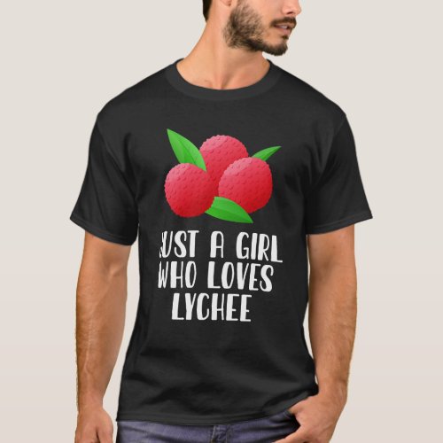 Just A Girl Who Loves Lychee T_Shirt