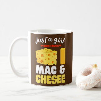 Just A Girl Who Loves Mac Cheese Funny Macaroni Coffee Mug