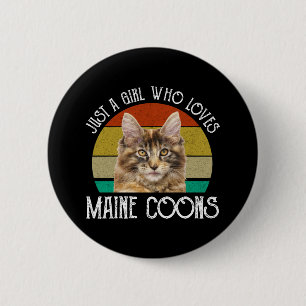 Just A Girl Who Loves Maine Coons Button