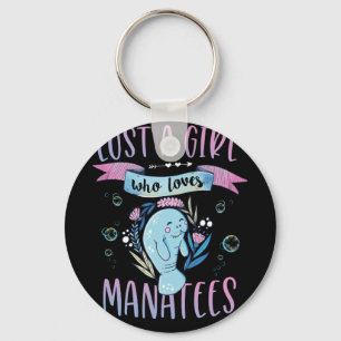 Just A Girl Who Loves Manatees Animal Lovers Keychain