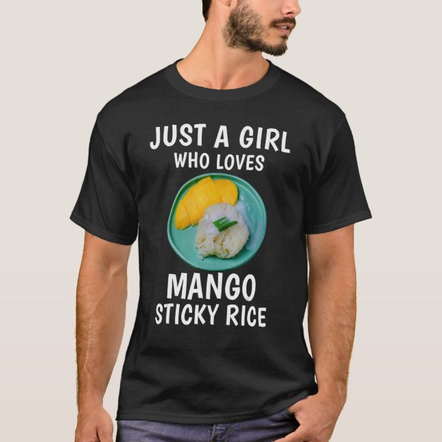 Just A Girl Who Loves Mango Sticky Rice Thai Desse T-Shirt (Front)