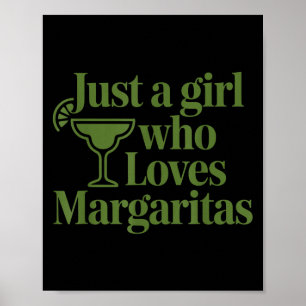 Just A Girl Who Loves Margaritas Funny Summer Vaca Poster