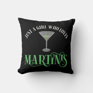 Just A Girl Who Loves Martinis Throw Pillow
