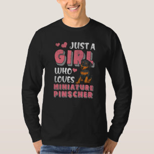 Just A Girl Who Loves Miniature Pinscher Dog Min P T-Shirt