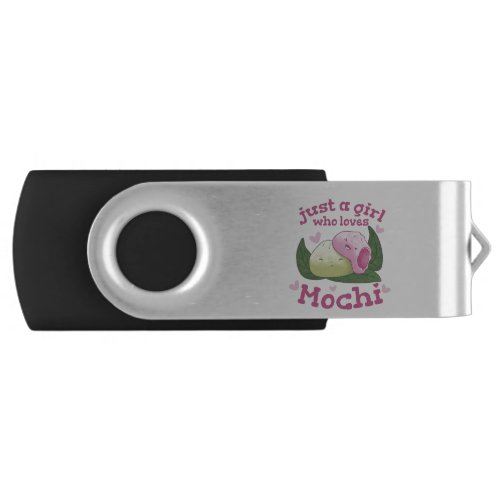 JUST A GIRL WHO LOVES MOCHI FLASH DRIVE