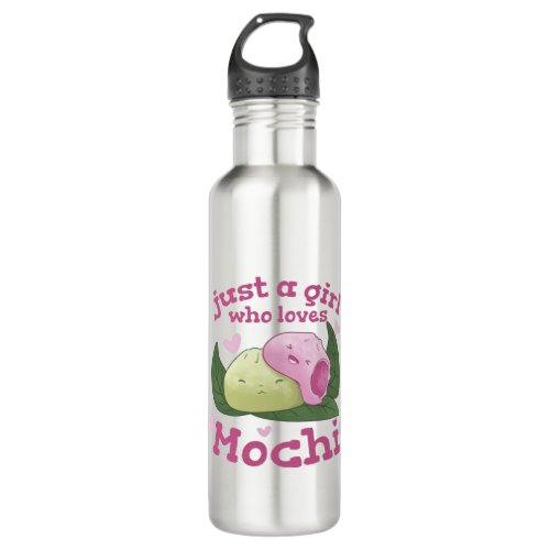 JUST A GIRL WHO LOVES MOCHI STAINLESS STEEL WATER BOTTLE