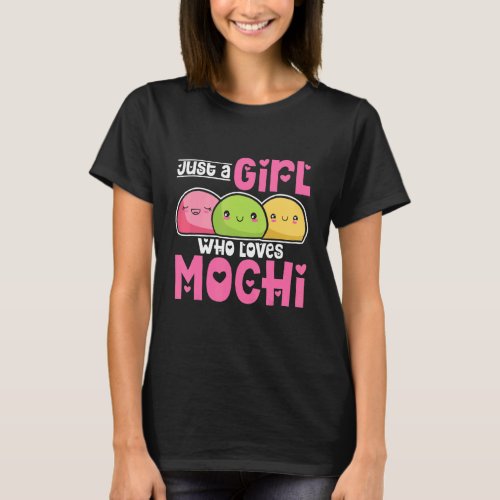 Just A Girl Who Loves Mochi T_Shirt