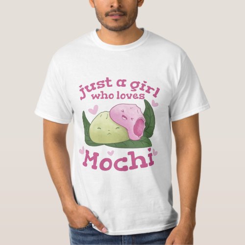 JUST A GIRL WHO LOVES MOCHI T_Shirt