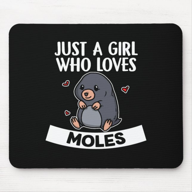 Just A Girl Who Loves Moles Cute Mole Costume Mouse Pad (Front)