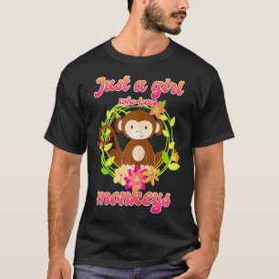 Just A Girl Who Loves Monkeys Funny Cute Monkey T-Shirt