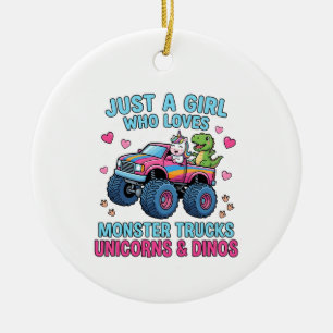 Just a Girl Who Loves Monster Trucks and unicorns Ceramic Ornament
