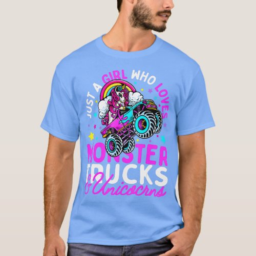 Just a Girl Who Loves Monster Trucks and Unicorns  T_Shirt