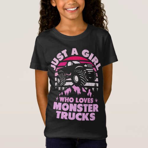 Just a Girl Who Loves Monster Trucks Cute Girls  T_Shirt