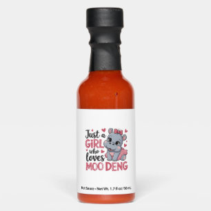 Just A Girl Who Loves Moo Deng Baby Hippos Long Sl Hot Sauces