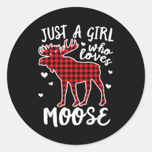 Just A Girl Who Loves Moose Buffalo Plaid Christma Classic Round Sticker