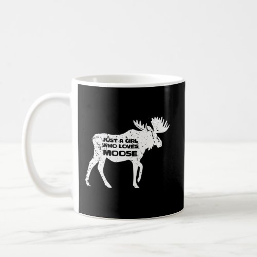 Just A Girl Who Loves Moose Hoodie Coffee Mug