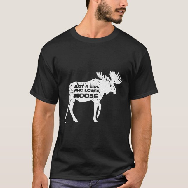 Just A Girl Who Loves Moose Hoodie T-Shirt (Front)