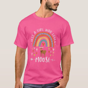 Just A Girl Who Loves Moose Rainbow Gifts For Moos T-Shirt