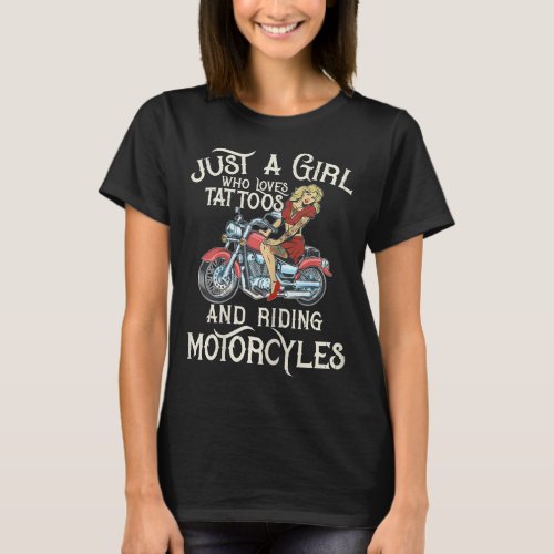 Just A Girl Who Loves Motorcycles Funny Art Giftp T_Shirt