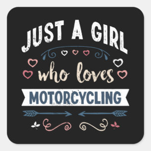 Just a Girl who loves Motorcycling Funny Gifts Square Sticker