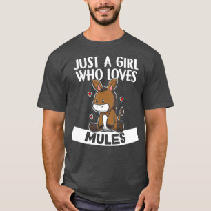 Just A Girl Who Loves Mules Cute Donkey Mule T-Shirt