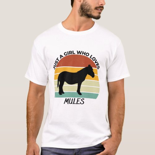 Just a girl who loves mules T_Shirt