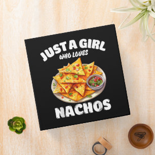 Just A Girl Who Loves Nachos Funny Food Lover 3 Ring Binder