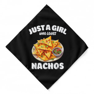 Just A Girl Who Loves Nachos Funny Food Lover Bandana