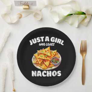 Just A Girl Who Loves Nachos Funny Food Lover Paper Plates