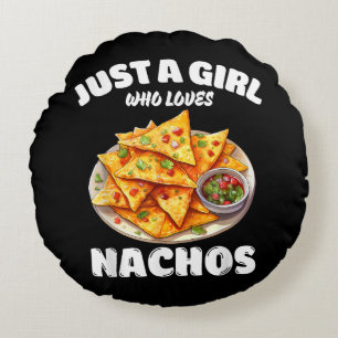 Just A Girl Who Loves Nachos Funny Food Lover Round Pillow