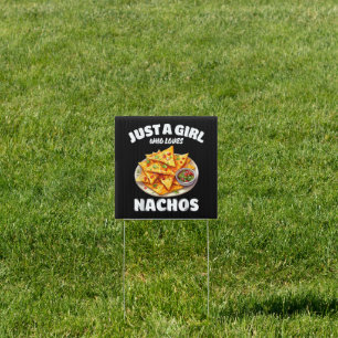 Just A Girl Who Loves Nachos Funny Food Lover Sign
