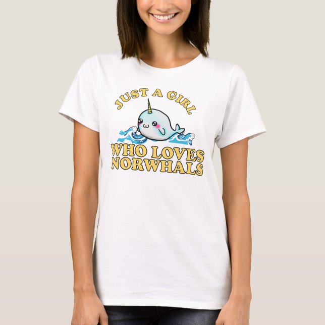 Just A Girl Who loves Narwhal T-Shirt (Front)