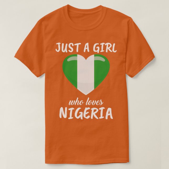 Just A Girl Who Loves Nigeria T-Shirt (Design Front)