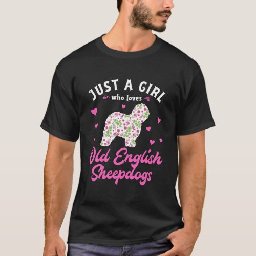 Just A Girl Who Loves Old English Sheepdogs T_Shirt