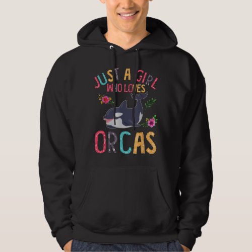 Just A Girl Who Loves Orcas Cute Killer Whales Cos Hoodie