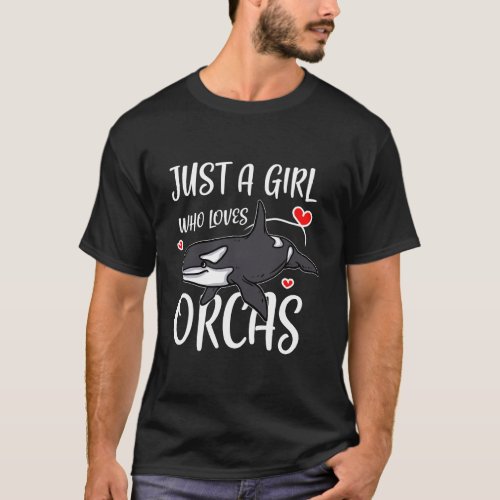 Just A Girl Who Loves Orcas Cute Killer Whales Cos T_Shirt