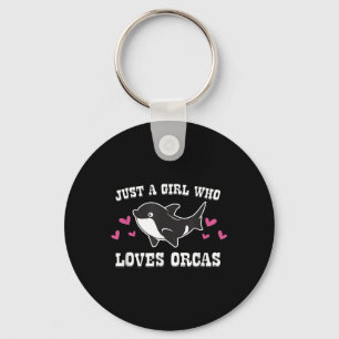 Just A Girl Who Loves Orcas Cute Orca Killer Whale Keychain