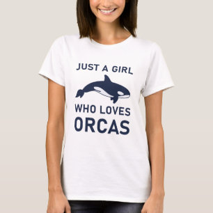 Just A Girl Who Loves Orcas Funny Orca T-Shirt