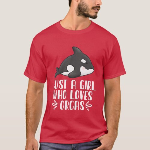 Just A Girl Who Loves Orcas T_Shirt