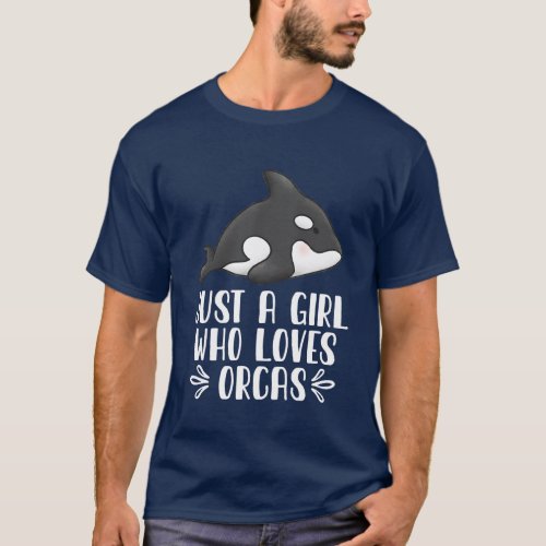 Just A Girl Who Loves Orcas T_Shirt