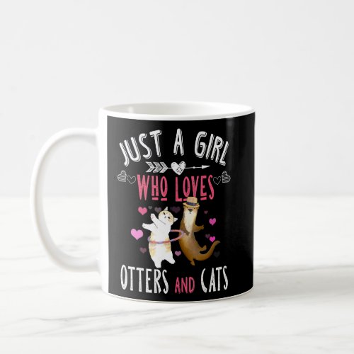 Just A Girl Who Loves Otters And Cats Women  Coffee Mug
