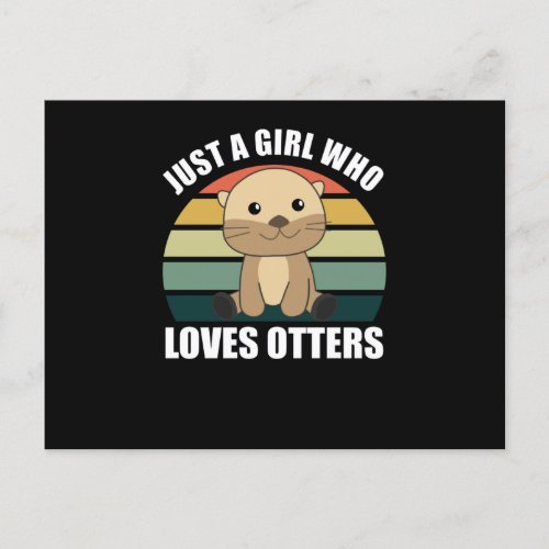 Just a Girl Who Loves otters _ Cute otter Postcard