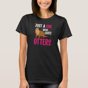 just a girl who loves otters  otter costume sea ot T-Shirt