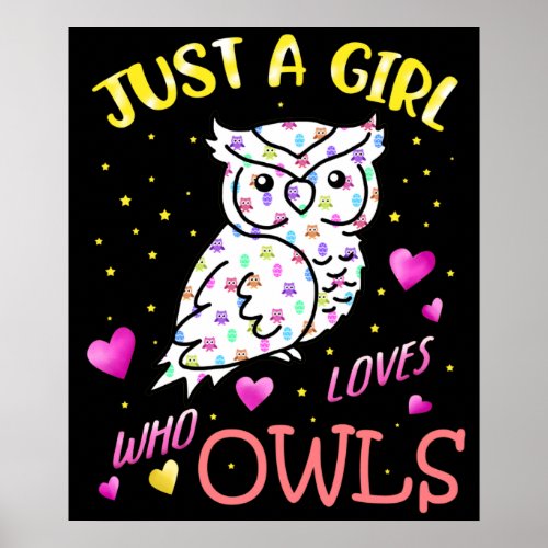 Just A Girl Who Loves Owls Gift Women Owl Poster