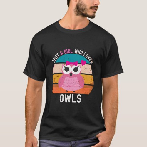 Just A Girl Who Loves Owls Retro Vintage Owl Gift T_Shirt