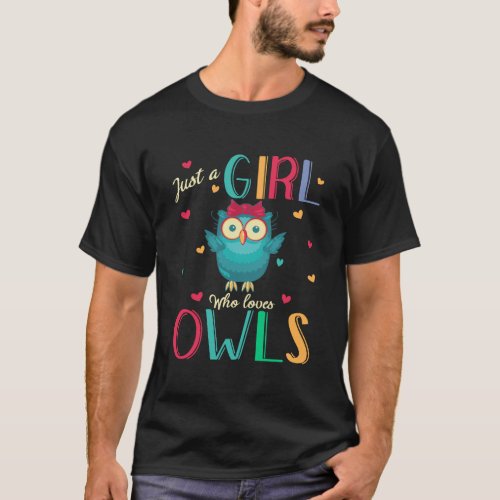 Just A Girl Who Loves Owls Shirt Owl Gift